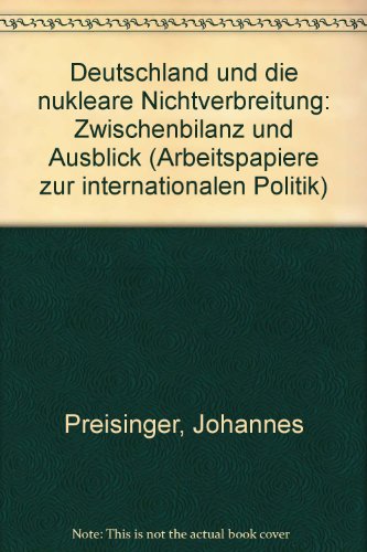 9783771304478: Deutschland und die nukleare Nichtverbreitung. Zwischenbilanz und Ausblick