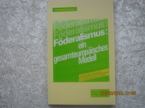 Beispielbild fr Fderalismus. Ein gesamteuropisches Modell zum Verkauf von medimops