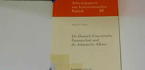 Beispielbild fr Die Deutsch-Franzsische Partnerschaft und die Atlantische Allianz zum Verkauf von buchlando-buchankauf