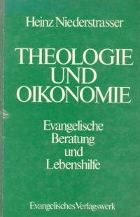 Beispielbild fr Theologie und Oikonomie: Evangelische Beratung und Lebenshilfe zum Verkauf von Kultgut