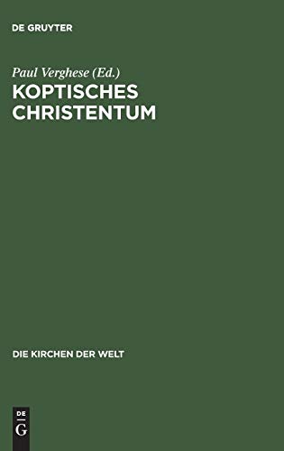 9783771501518: Koptisches Christentum: Die orthodoxen Kirchen gyptens und thiopiens (Die Kirchen der Welt, 12) (German Edition)