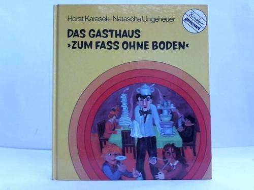 9783771613372: Das Gasthaus "Zum Fass ohne Boden"