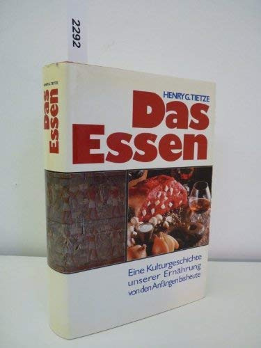 Imagen de archivo de Das Essen. Eine Kulturgeschichte unserer Ernhrung von den Anfngen bis heute. a la venta por Oberle