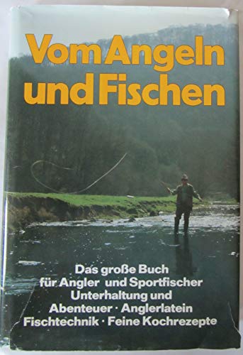 Stock image for vom angeln und fischen. for sale by alt-saarbrcker antiquariat g.w.melling