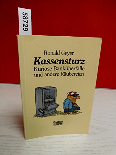 Stock image for Kassensturz. Kuriose Bankberflle und andere Rubereien for sale by Versandantiquariat Felix Mcke