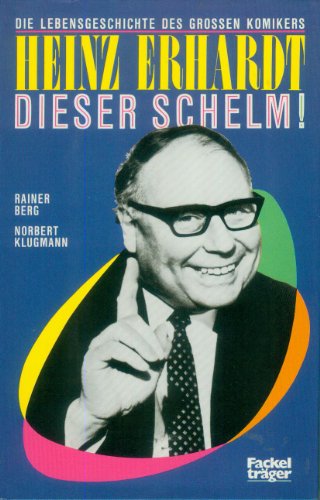 Stock image for HEINZ ERHARDT, dieser Schelm! Die Lebensgeschichte des groen Komikers. for sale by Steamhead Records & Books