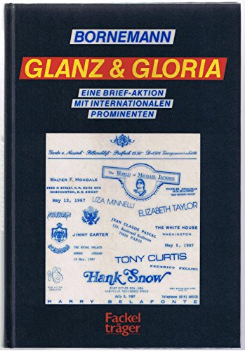 Imagen de archivo de Glanz & Gloria. Eine Brief-Aktion mit internationalen Prominenten a la venta por Leserstrahl  (Preise inkl. MwSt.)