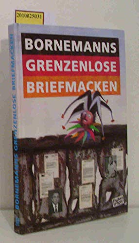 Beispielbild fr Bornemanns grenzenlose Briefmacken. Ein deutsch-deutsches Lesebuch in Briefen zum Verkauf von medimops