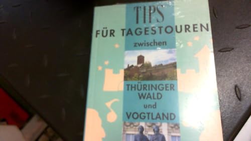 Tips für Tagestouren 2. Band: zwischen Thüringer Wald und Vogtland - Ricke, Jürgen Hrsg. und Dieter Sajak Hrsg.