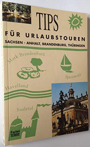 9783771615482: Tips fr Urlaubstouren, Bd.2, In Sachsen-Anhalt, Brandenburg und Thringen