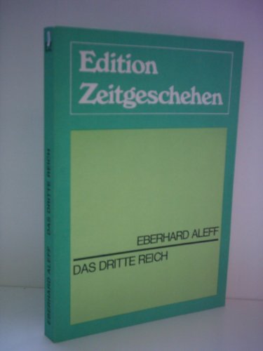 Das Dritte Reich - Edition Zeitgeschehen - Eberhard Aleff