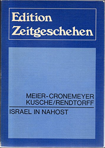 Beispielbild fr Israel in Nahost ( Edition Zeitgeschehen) zum Verkauf von Versandantiquariat Felix Mcke