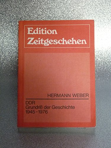 Beispielbild fr DDR Grundri der Geschichte 1945 - 1976 zum Verkauf von Bernhard Kiewel Rare Books