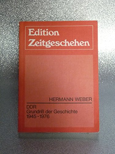 Imagen de archivo de DDR Grundri der Geschichte 1945 - 1976 a la venta por Bernhard Kiewel Rare Books