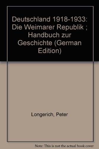 Imagen de archivo de Deutschland 1918 - 1933. Die Weimarer Republik. Handbuch zur Geschichte a la venta por medimops