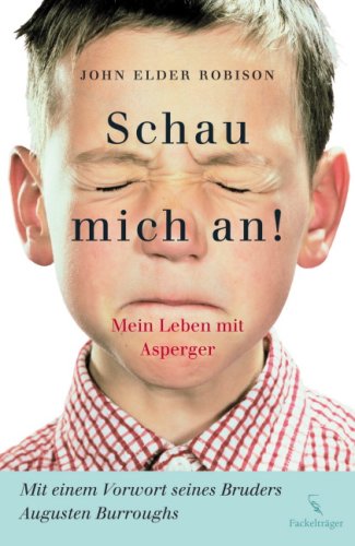 Stock image for Schau mich an!: Mein leben mit Asperger for sale by medimops