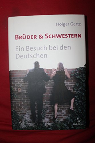 9783771643959: Brder & Schwestern - Ein Besuch bei den Deutschen