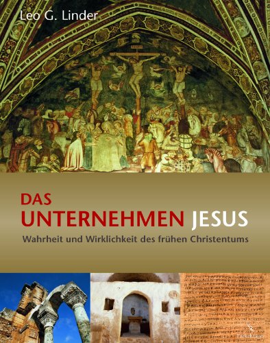 Beispielbild fr Das Unternehmen Jesus - Wahrheit und Wirklichkeit des frhen Christentums zum Verkauf von medimops