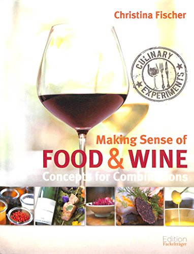 Imagen de archivo de Making Sense Of Food & Wine a la venta por Half Price Books Inc.