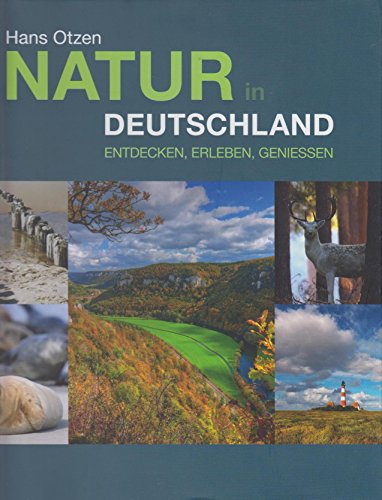 Natur in Deutschland Entdecken, erleben, geniessen