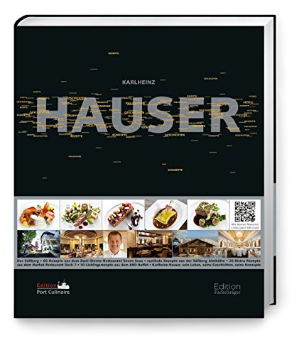 Karlheinz Hauser - Rezepte, Konzepte, Geschichten: Rezepte, Konzepte, Geschichten, Philosophie Hauser, Karlheinz - Unknown Author