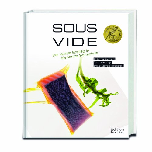 9783771645434: Sous-Vide: Der leichte Einstieg in die sanfte Gartechnik