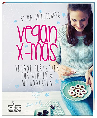 Beispielbild fr Vegan X-mas - Vegane Pltzchen fr die Winter & Weihnachtszeit zum Verkauf von Versandantiquariat Jena
