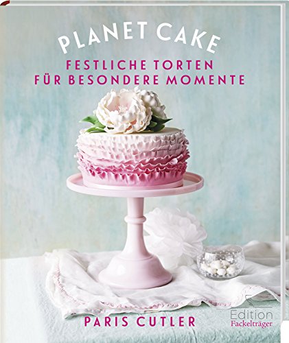 Stock image for Planet Cake - Festliche Torten fr besondere Momente for sale by medimops