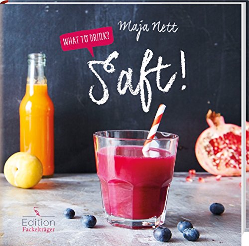 Beispielbild fr What to drink? Saft! zum Verkauf von medimops