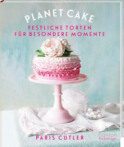 9783771647209: Planet Cake - Festliche Torten fr besondere Momente