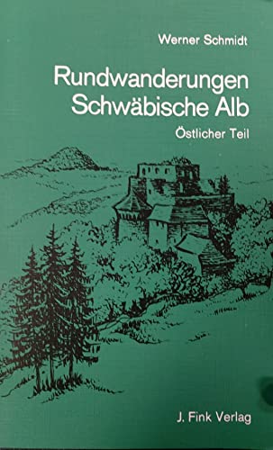 Rundwanderungen SchwaÌˆbische Alb (WanderbuÌˆcher fuÌˆr jede Jahreszeit) (German Edition) (9783771802486) by Schmidt, Werner