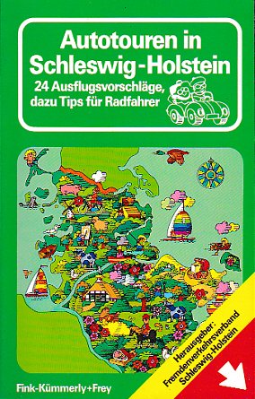 Autotouren in Schleswig-Holstein: 24 AusflugsvorschlaÌˆge fuÌˆr d. Ferienland im Norden : dazu Tips fuÌˆr Radfahrer (German Edition) (9783771803476) by Eckert, Gerhard