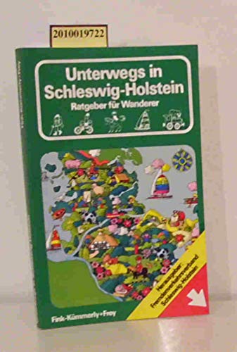 9783771803483: Unterwegs in Schleswig-Holstein: Wandern auf 1001 Art zu Fuss, zu Rad, zu Pferde u. auf d. Wasser mit d. ausführl. Schilderung von 55 d. schönsten Wanderungen d. Landes (German Edition)