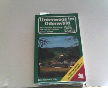 Beispielbild fr Unterwegs im Odenwald. Die schnsten Autotouren mit Tips fr Wanderer zum Verkauf von Versandantiquariat Felix Mcke