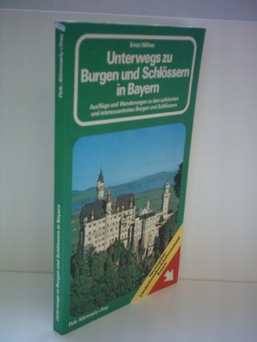 Imagen de archivo de Unterwegs zu Burgen und Schlssern in Bayern a la venta por Versandantiquariat Felix Mcke