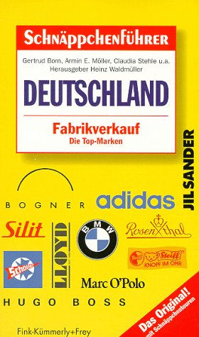 Stock image for Schnppchenfhrer Deutschland : Fabrikverkauf ; die Top-Marken. 10. Aufl. for sale by Antiquariat + Buchhandlung Bcher-Quell
