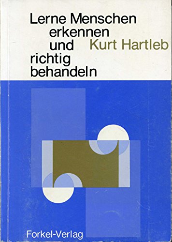 Stock image for Lerne Menschen erkennen und richtig behandeln. for sale by Edition H. Schroeder e.K.