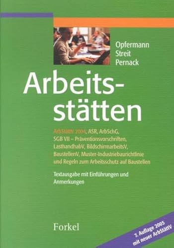 Beispielbild fr Arbeitssttten: ASR, ArbSchG, SGB VII-Prventionsvorschriften, LasthandhabV, BildschirmarbeitsV, B zum Verkauf von medimops