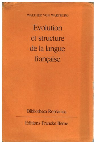 Stock image for Evolution Et Structure De La Langue Francaise [Hardcover] Wartburg, W for sale by Mycroft's Books
