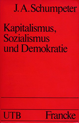 Imagen de archivo de Kapitalismus, Sozialismus und Demokratie. a la venta por medimops