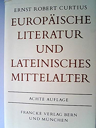 9783772010118: Europäische Literatur und lateinisches Mittelalter.