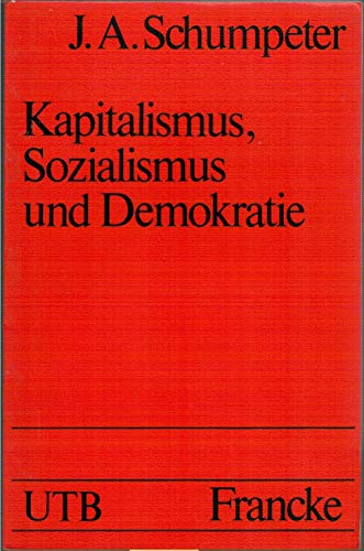 Imagen de archivo de Kapitalismus, Sozialismus und Demokratie a la venta por GF Books, Inc.