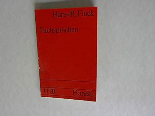 Fachsprachen: Einführung und Bibliographie (Uni-Taschenbücher)