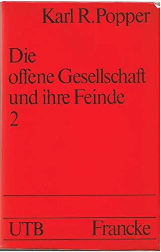 9783772012761: Die offene Gesellschaft und ihre Feinde. Band 2. Falsche Propheten. Hegel, Marx und die Folgen (UTB 473) (Livre en allemand)