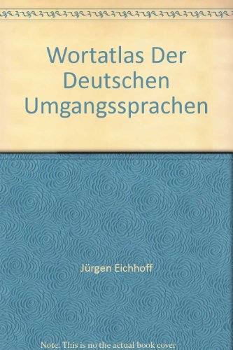 9783772013386: Wortatlas Der Deutschen Umgangssprachen