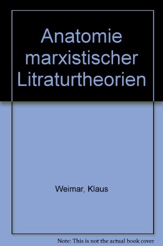 9783772013607: Anatomie marxistischer Litraturtheorien