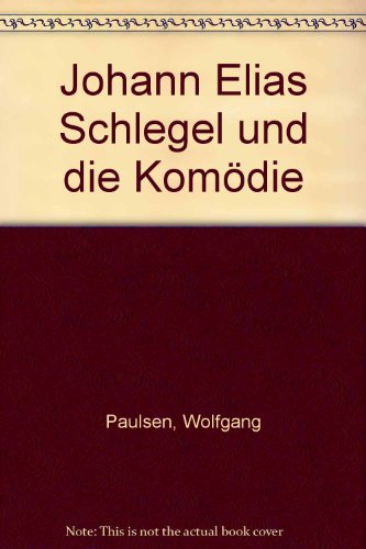 9783772013744: Johann Elias Schlegel und die Komdie