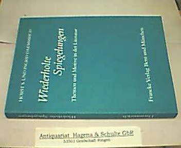 Stock image for Wiederholte Spiegelungen: Themen und Motive in der Literatur (German Edition) for sale by A Squared Books (Don Dewhirst)