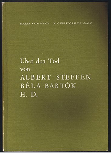 Über den Tod von Albert Steffen, Béla Bartók, H.D.