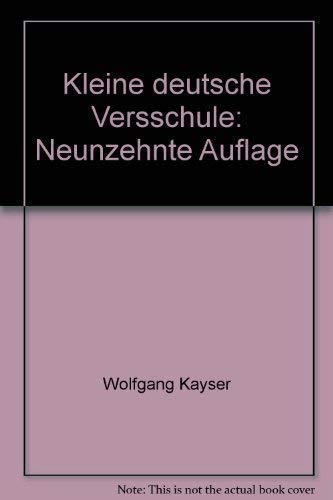 Imagen de archivo de Kleine deutsche Versschule: Neunzehnte Auflage a la venta por Better World Books